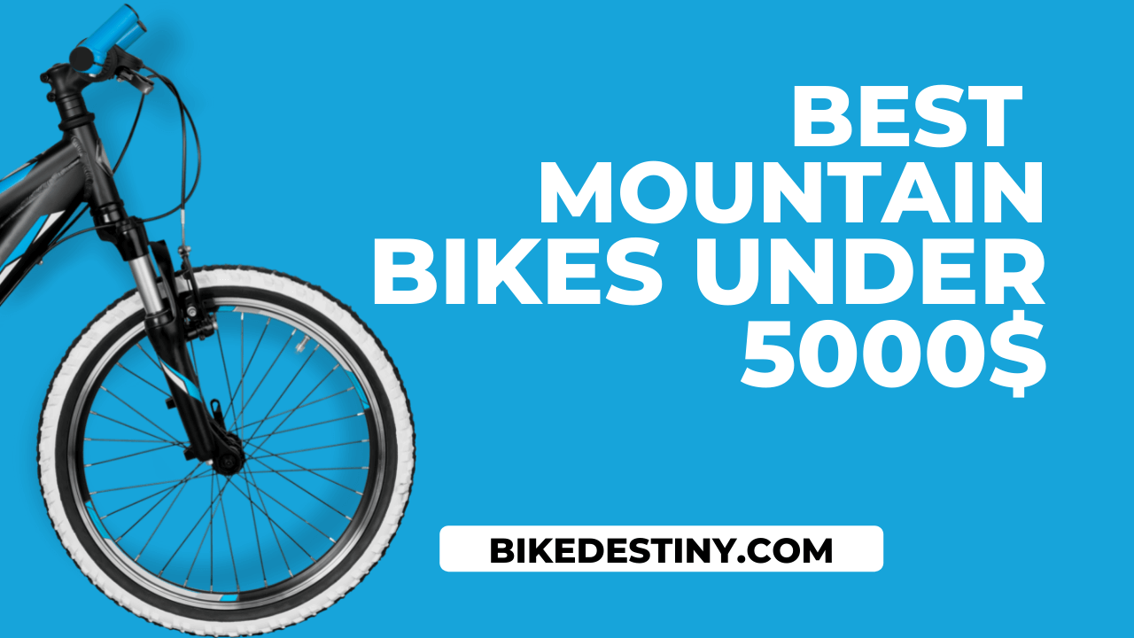 Best Mountain Bikes Under 5000