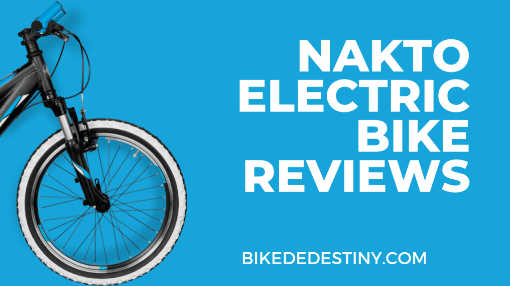 Nakto Electric Bike Reviews