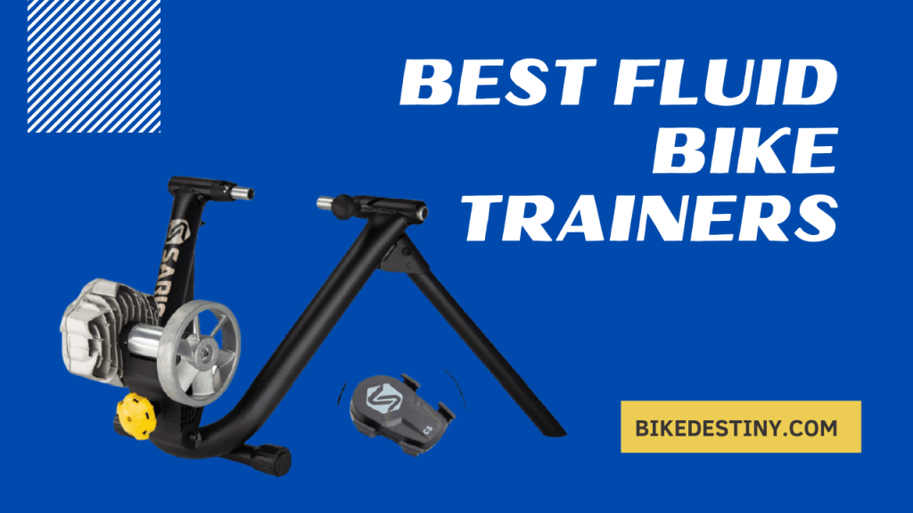 best fluid bike trainers
