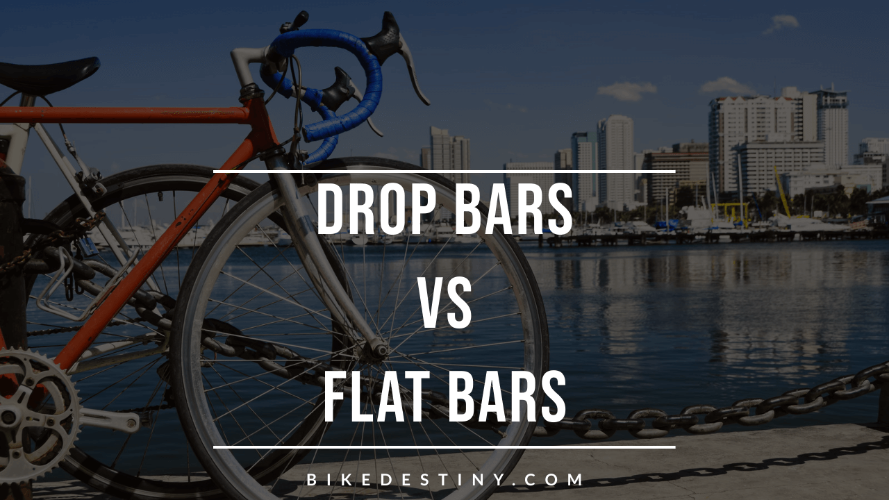 Drop bars vs flat bars