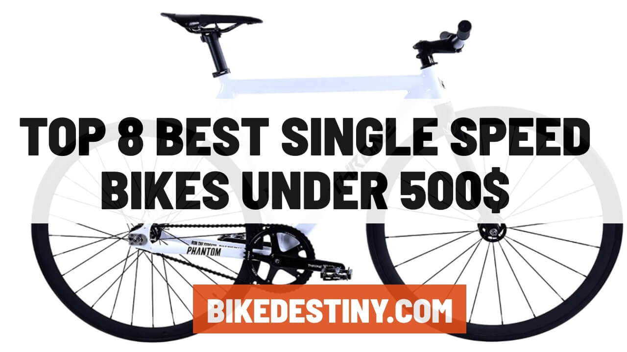 Best Single Speed Bikes Under 500