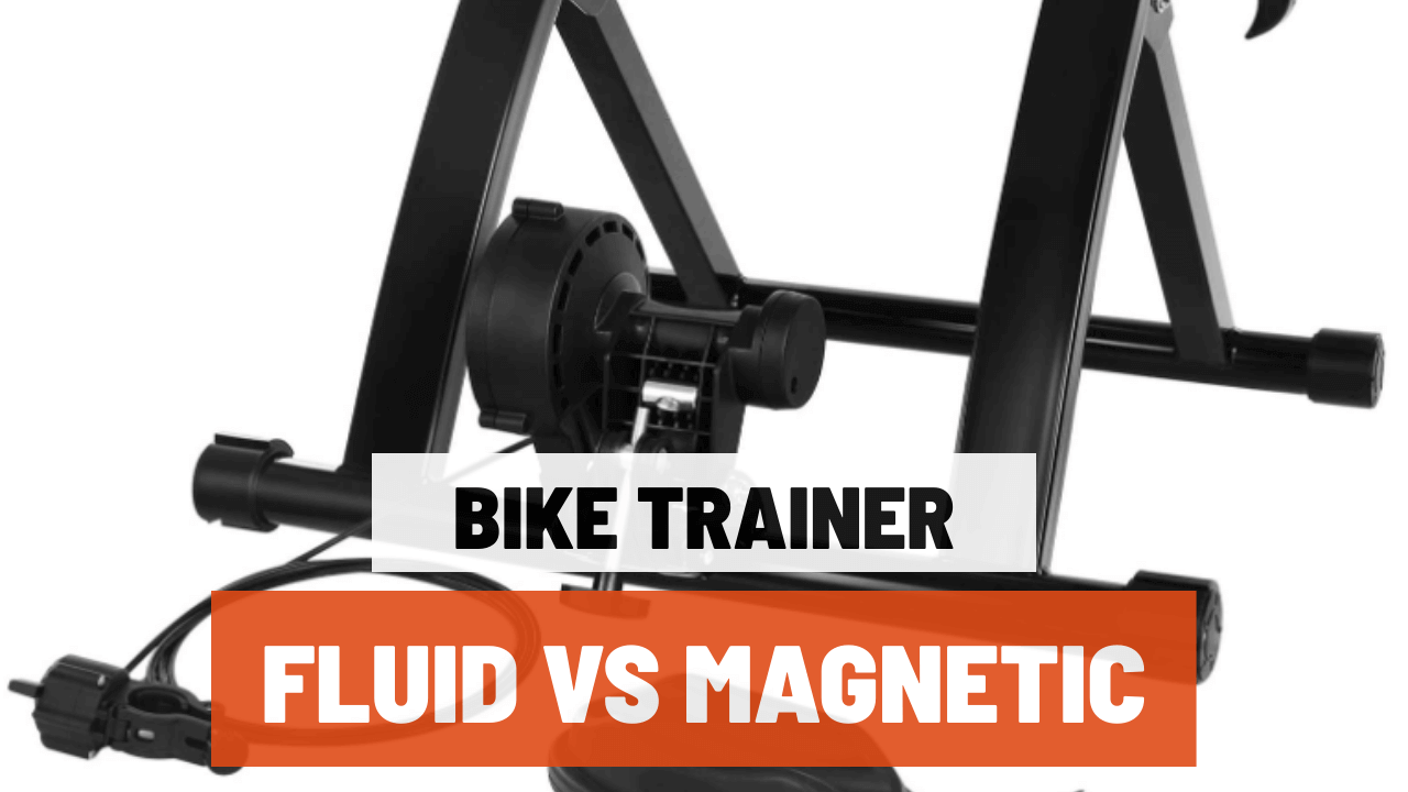 Bike Trainer Fluid Vs Magnetic