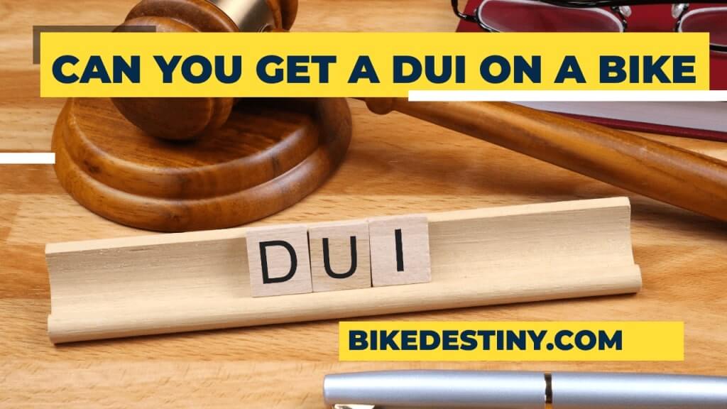 Can You Get a DUI on a Bike