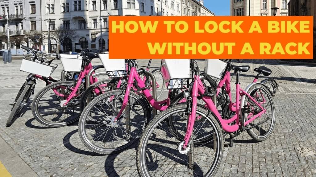How to Lock a Bike without a Rack