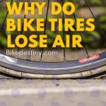 Why Do Bike Tires Lose Air
