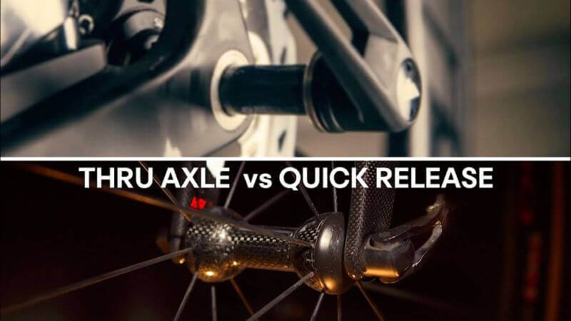 Thru Axle vs Quick Release